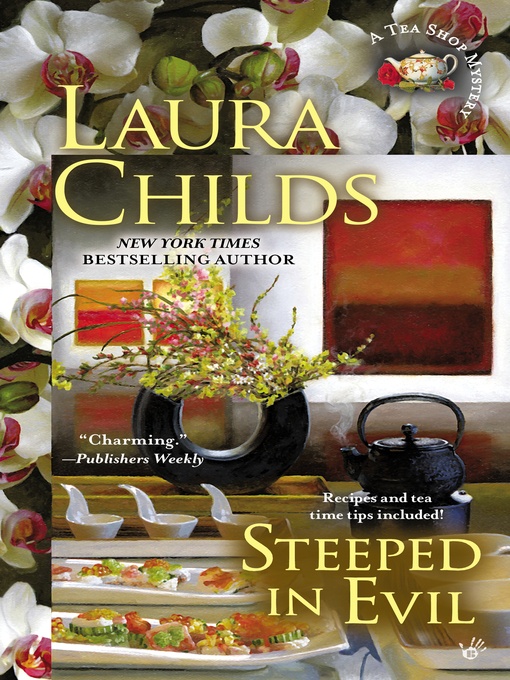 Title details for Steeped in Evil by Laura Childs - Available